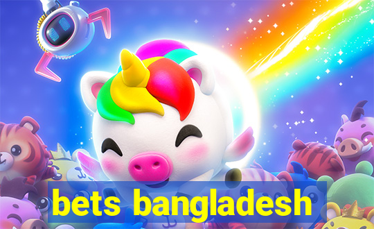 bets bangladesh