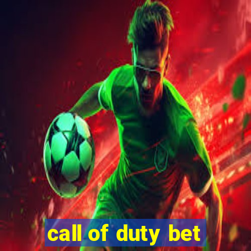 call of duty bet