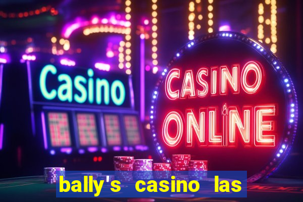 bally's casino las vegas nevada