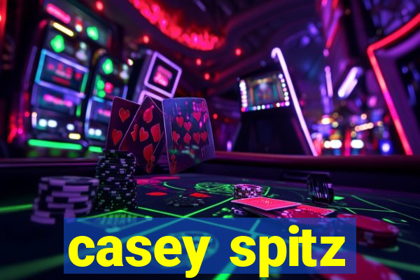 casey spitz