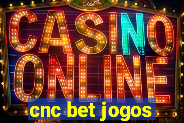 cnc bet jogos