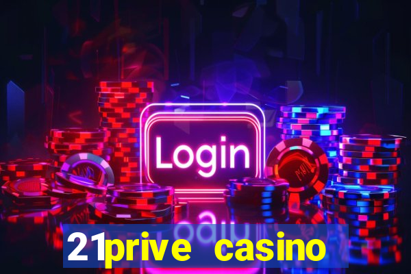 21prive casino bonus code