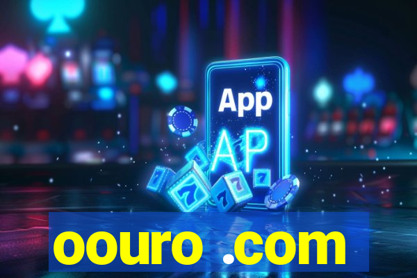 oouro .com