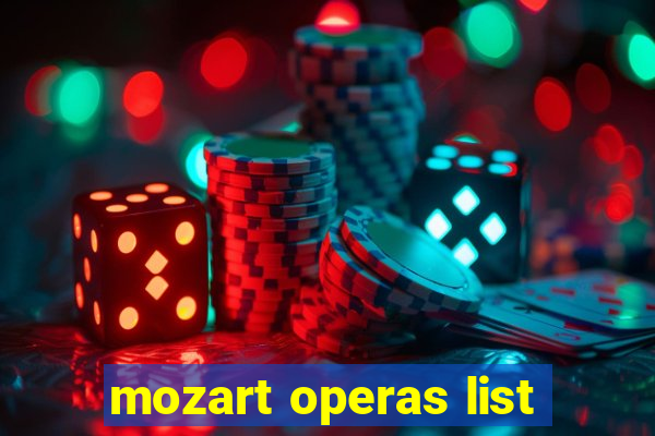 mozart operas list