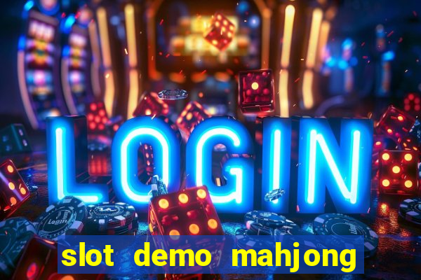 slot demo mahjong ways 2