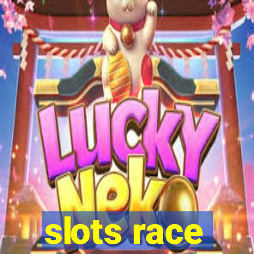 slots race