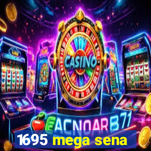 1695 mega sena