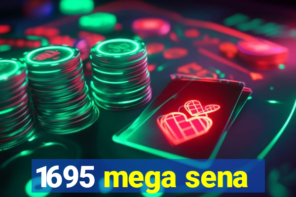 1695 mega sena