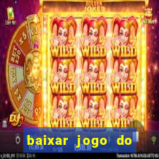 baixar jogo do tigrinho original