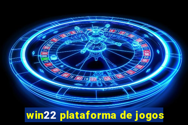 win22 plataforma de jogos