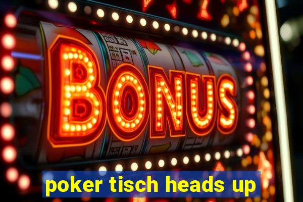 poker tisch heads up