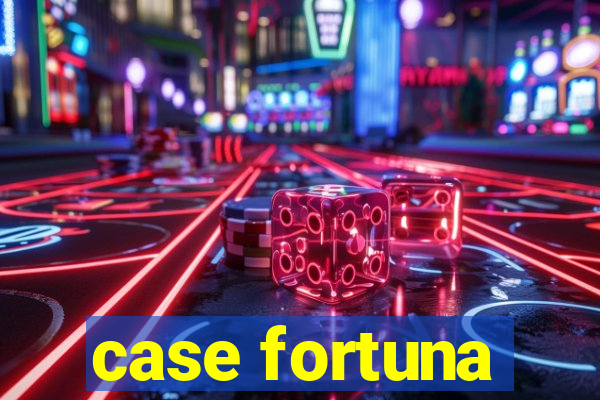 case fortuna