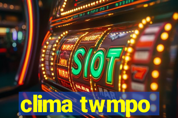 clima twmpo