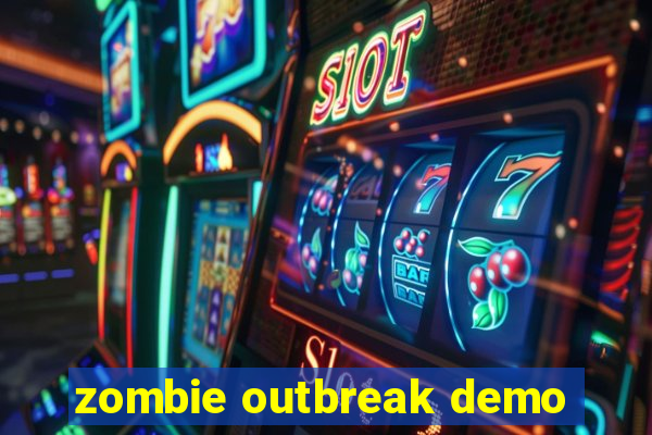 zombie outbreak demo