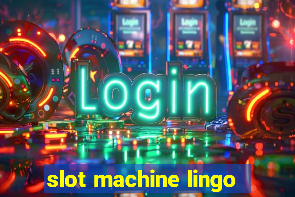 slot machine lingo