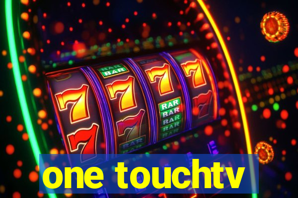 one touchtv