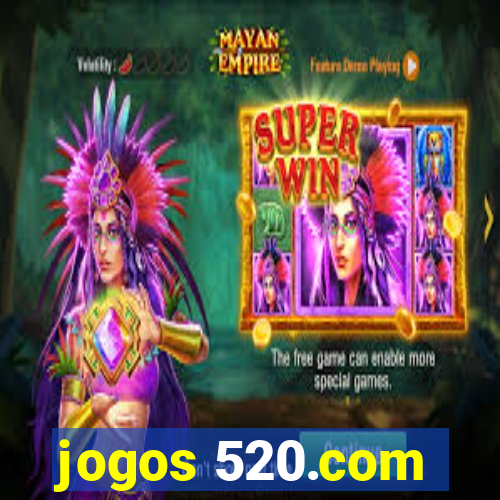 jogos 520.com