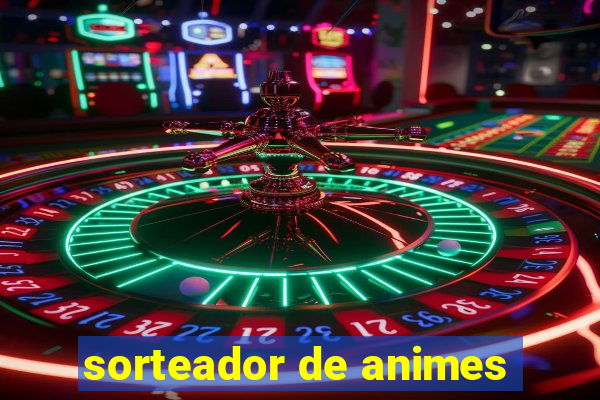 sorteador de animes