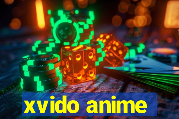 xvido anime