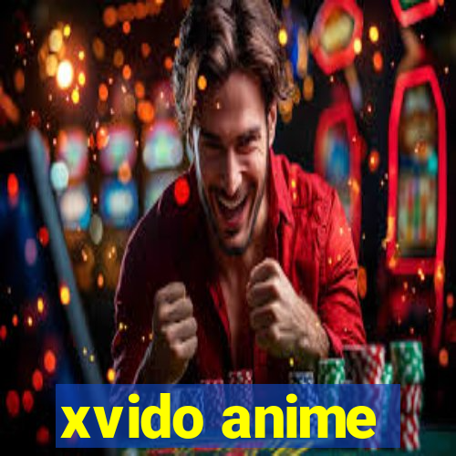 xvido anime