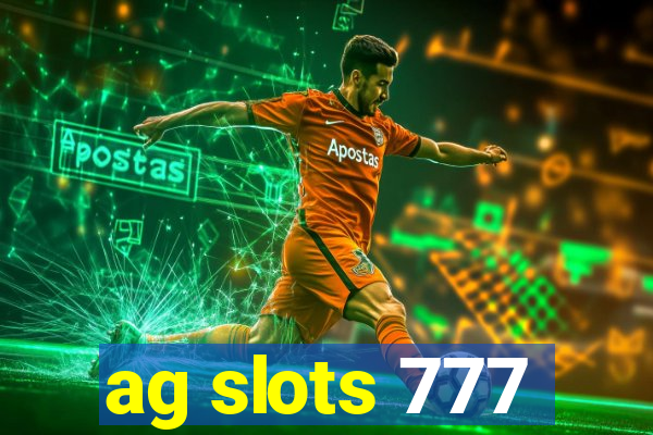 ag slots 777