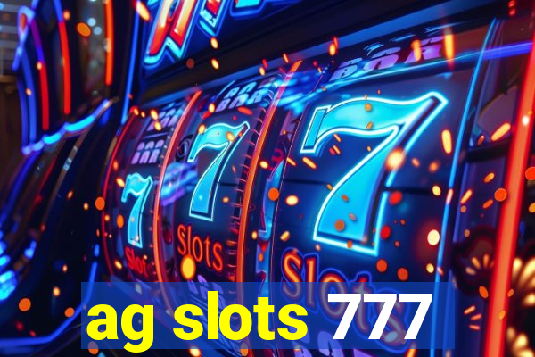 ag slots 777