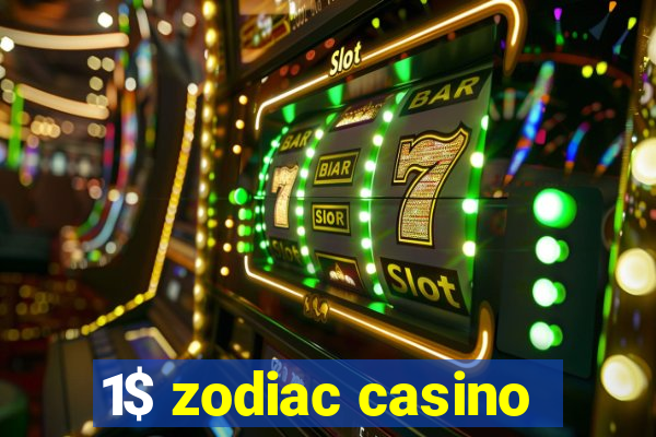 1$ zodiac casino