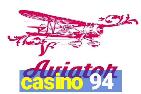 casino 94