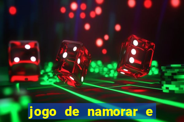 jogo de namorar e fazer filho