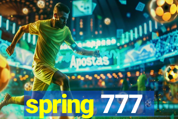 spring 777