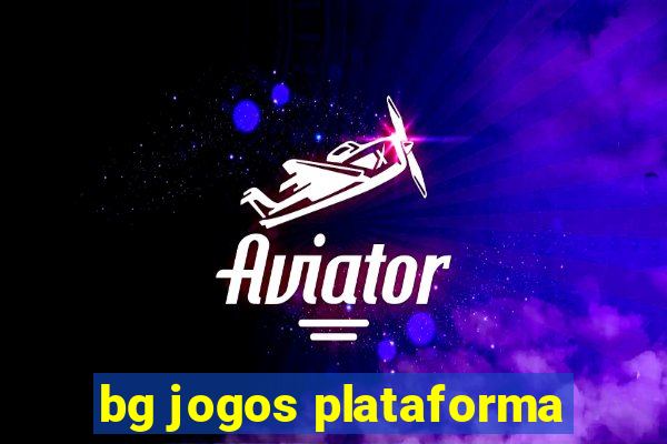 bg jogos plataforma