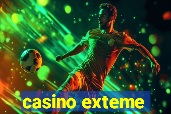 casino exteme