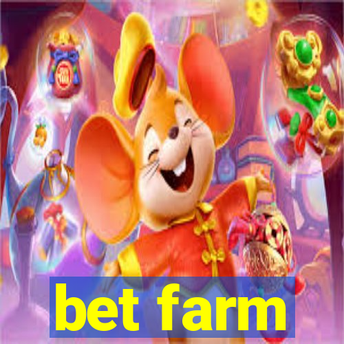 bet farm