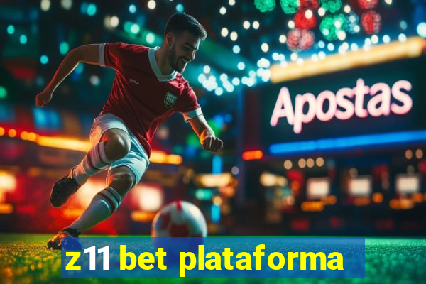 z11 bet plataforma