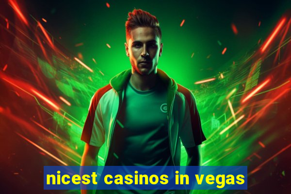 nicest casinos in vegas