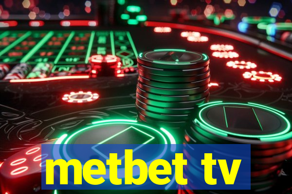 metbet tv