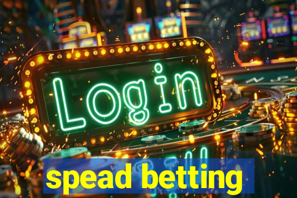 spead betting