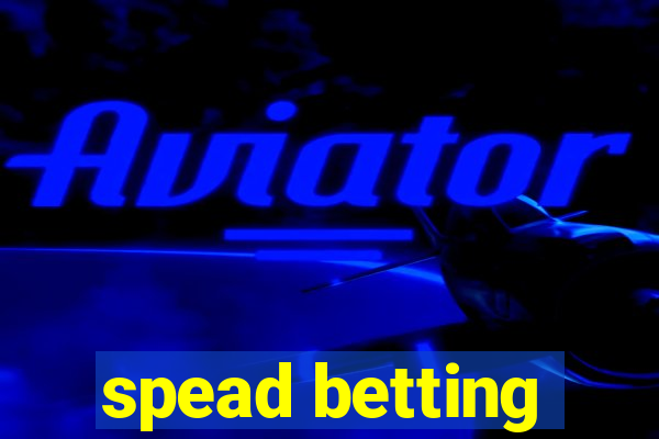 spead betting