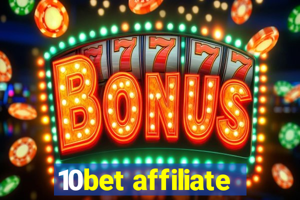 10bet affiliate