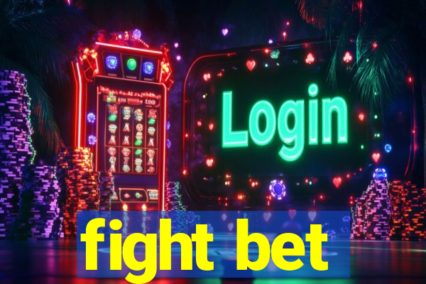 fight bet