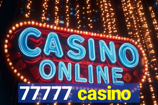 77777 casino