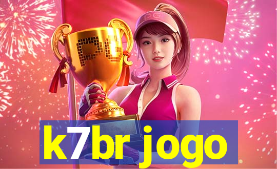 k7br jogo