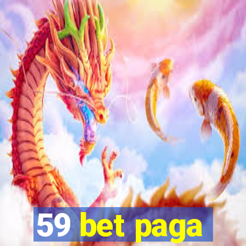 59 bet paga