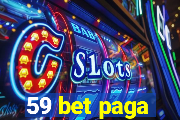 59 bet paga