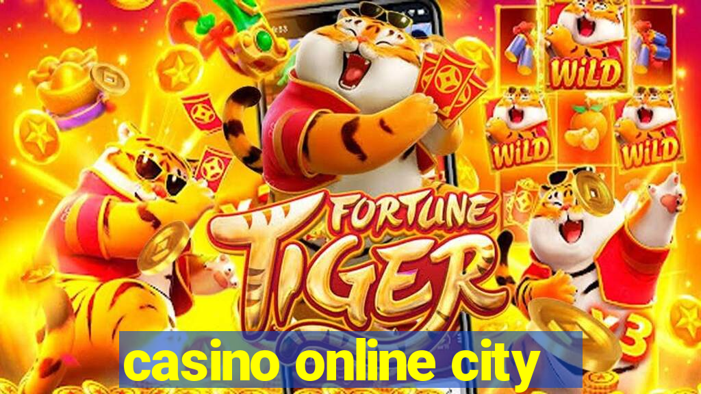 casino online city