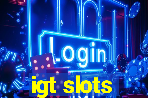 igt slots