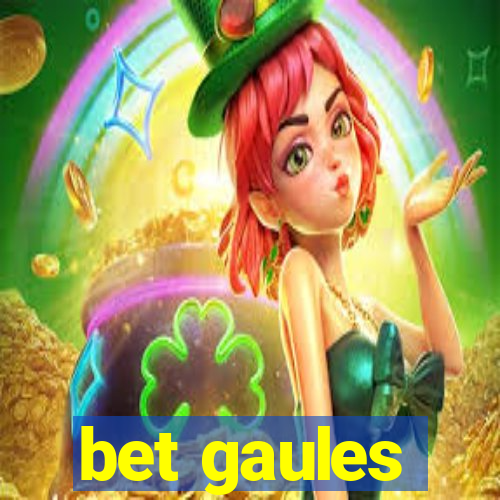 bet gaules