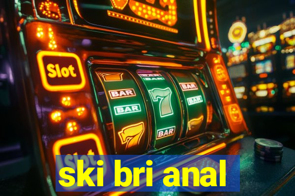 ski bri anal