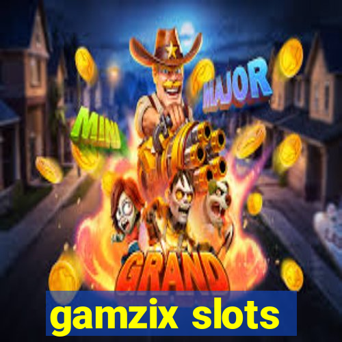 gamzix slots