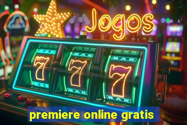 premiere online gratis